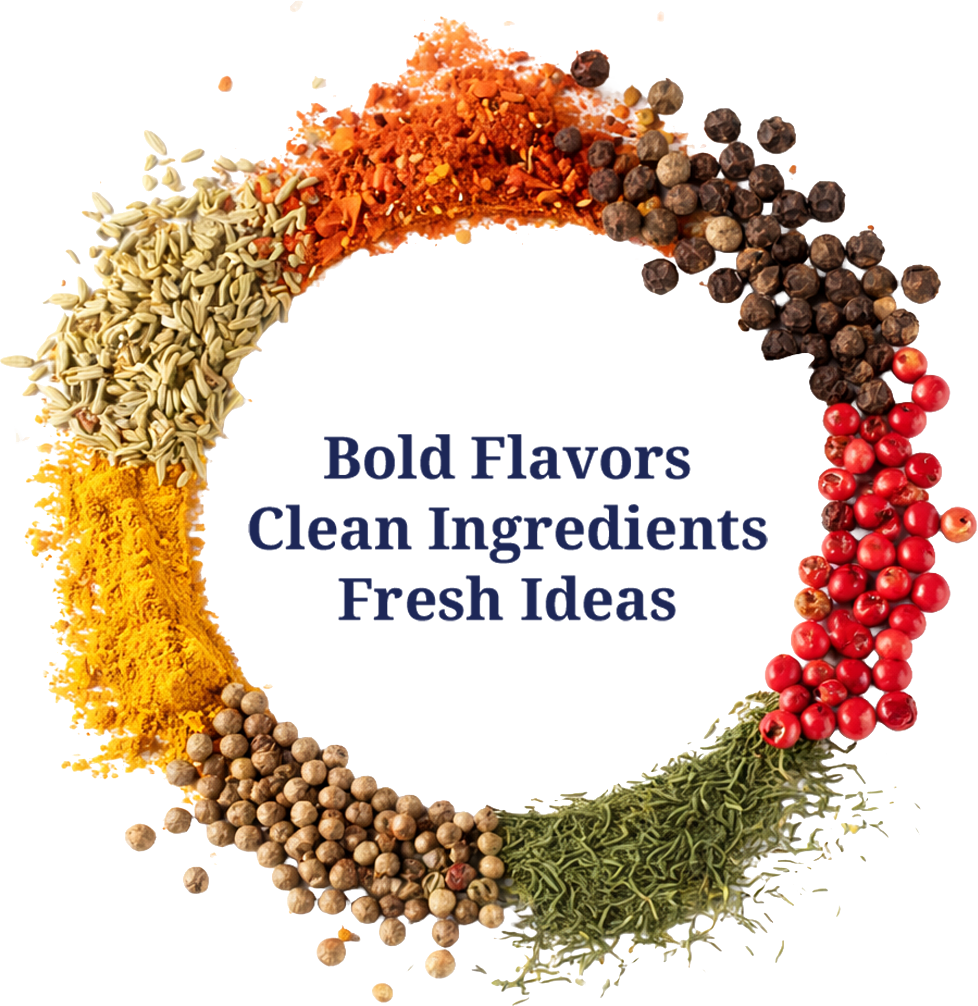 Bold Flavors, Clean Ingredients, Fresh Ideas sloganını çevreleyen baharat halkası
